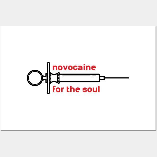 novocaine for the soul Wall Art by goatboyjr